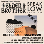 10.5.19 ELDER BROTHER @ 924 Gilman st. Berkeley, CA